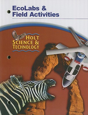 Holt Science & Technology EcoLabs & Field Activities