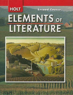 Elements of Literature: Student Edition Grade 8 Second Course 2007