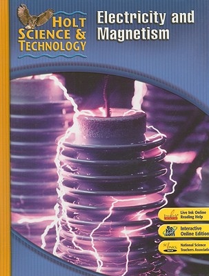 Holt Science & Technology: Electricity and Magnetism Short Course N