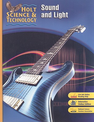 Holt Science & Technology: Sound and Light Short Course O