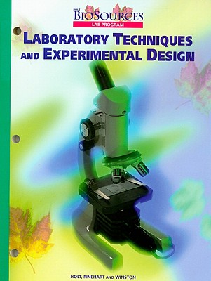 Holt Biosources: Lab Program: Laboratory Techniques and Experimental Design