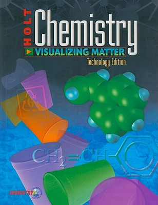 Chemistry: Visualizing Matter, Technology Edition