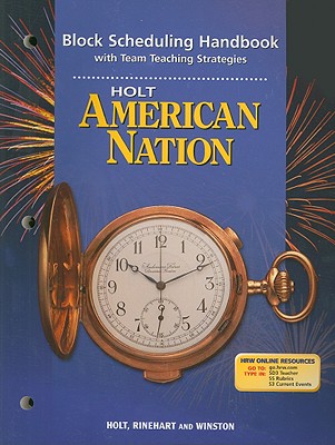 Holt American Nation Block Scheduling Handbook with Team Teaching Strategies