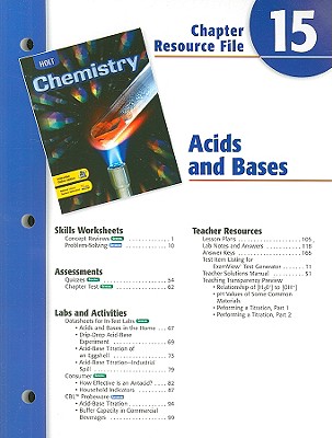 Holt Chemistry Chapter 15 Resource File: Acids and Bases