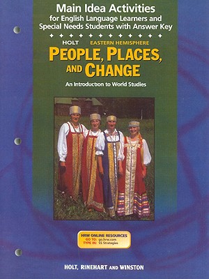 Holt Eastern Hemisphere People, Places, and Change Main Idea Acitivities for English Language Learners And Special-Needs Students with Answer Key