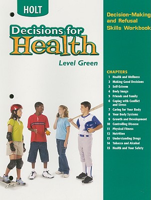 Decisions for Health: Decision-Making and Refusal Skills Workbook Level Green Level Green