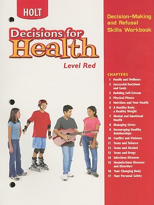 Decisions for Health: Decision-Making and Refusal Skills Workbook Level Red