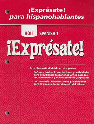 Exprsate!: Expresate Para Hispanohablantes Student Edition Levels 1A/1B/1