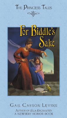 For Biddle's Sake (Princess Tales)