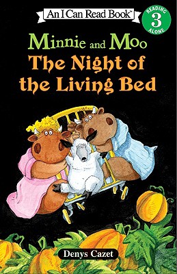 Minnie and Moo: The Night of the Living Bed (I Can Read Book 3)