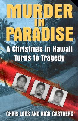 Murder in Paradise: A Christmas in Hawaii Turns to Tragedy