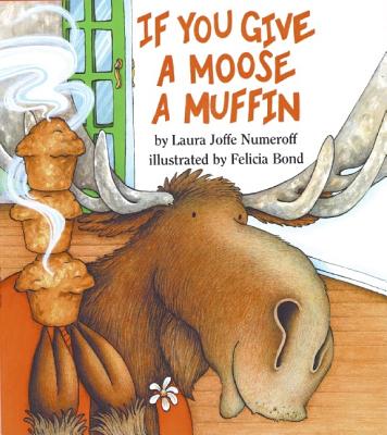Image for If You Give a Moose a Muffin