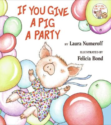 Image for If You Give a Pig a Party