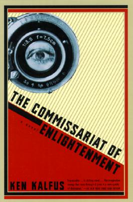 The Commissariat of Enlightenment: A Novel