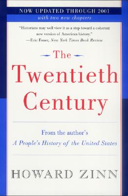 Twentieth Century: A People's History