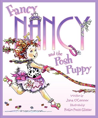 Image for Fancy Nancy and the Posh Puppy Fancy Nancy and the Posh Puppy