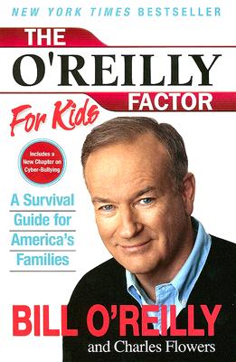 The O'Reilly Factor for Kids: A Survival Guide for America's Families