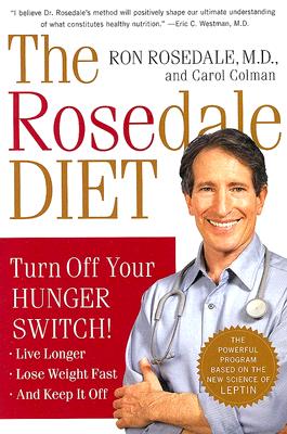 The Rosedale Diet [Paperback] Rosedale, Ron and Colman, Carol