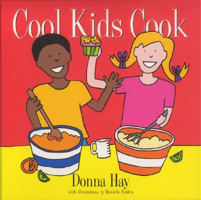 Image for Cool Kids Cook Cool Kids Cook