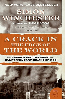 Image for A Crack in the Edge of the World: America and the Great California Earthquake of 1906