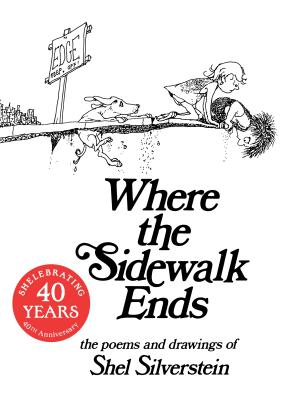 Where the Sidewalk Ends Special Edition with 12 Extra Poems: Poems and Drawings