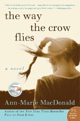 The Way the Crow Flies: A Novel (P.S.)
