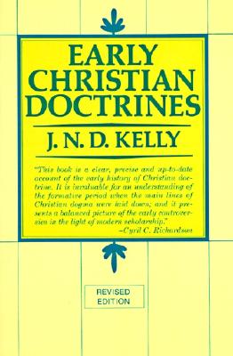 Early Christian Doctrines: Revised Edition