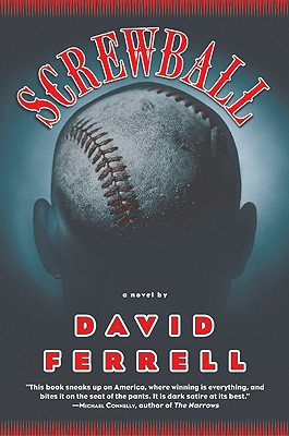 Screwball: A Novel