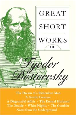 Great Short Works of Fyodor Dostoevsky