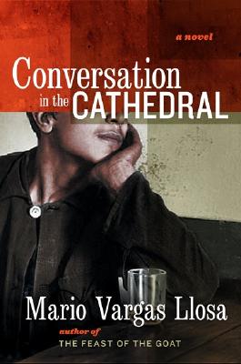 Image for Conversation In The Cathedral: A Novel Conversation In The Cathedral: A Novel