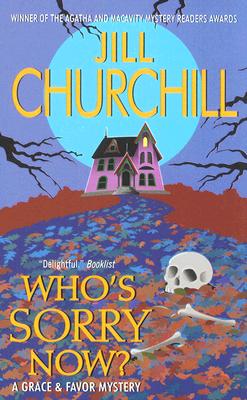 Who's Sorry Now (Grace & Favor Mysteries, No. 6)