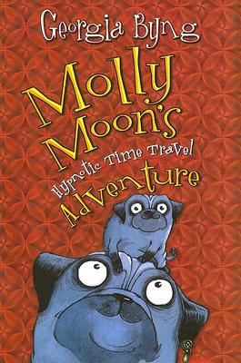 Image for Molly Moon's Hypnotic Time Travel Adventure