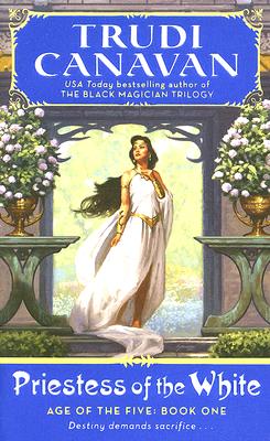 Priestess of the White : Age of the Five Trilogy, Book 1