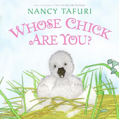 Whose Chick Are You: An Easter And Springtime Book For Kids