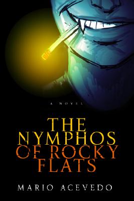 Image for The Nymphos of Rocky Flats