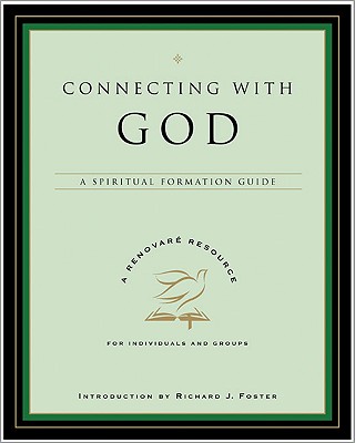 Connecting with God: A Spiritual Formation Guide
