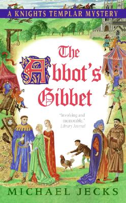 Image for The Abbot's Gibbet: A Knights Templar Mystery