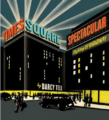 Times Square Spectacular: Lighting Up Broadway