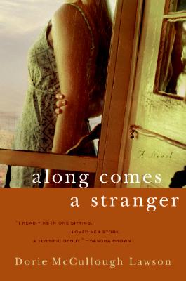 ALONG COMES A STRANGER