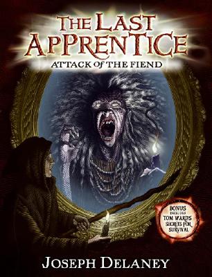 Last Apprentice: Attack of the Fiend (Book 4)