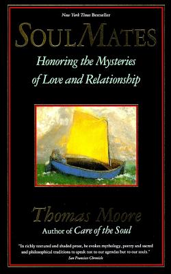 Image for Soul Mates: Honoring the Mysteries of Love and Relationship