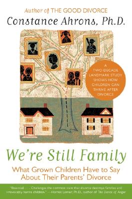 Image for We're Still Family: What Grown Children Have to Say About Their Parents' Divorce