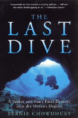 Image for Last Dive : A Father and Sons Fatal Descent into the Oceans Depths