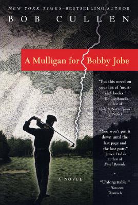 Image for A Mulligan for Bobby Jobe: A Novel