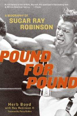 Image for Pound for Pound: A Biography of Sugar Ray Robinson