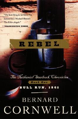 Image for Rebel - Nathaniel Starbuck Chronicles - Book One