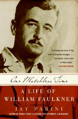 Image for One Matchless Time: A Life of William Faulkner