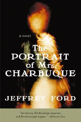 The Portrait of Mrs. Charbuque: A Novel