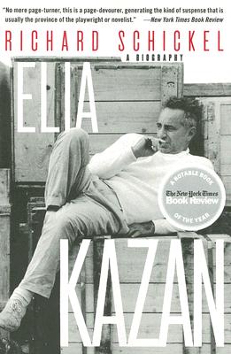 Elia Kazan: A Biography