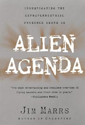 Image for Alien Agenda: Investigating the Extraterrestrial Presence Among Us